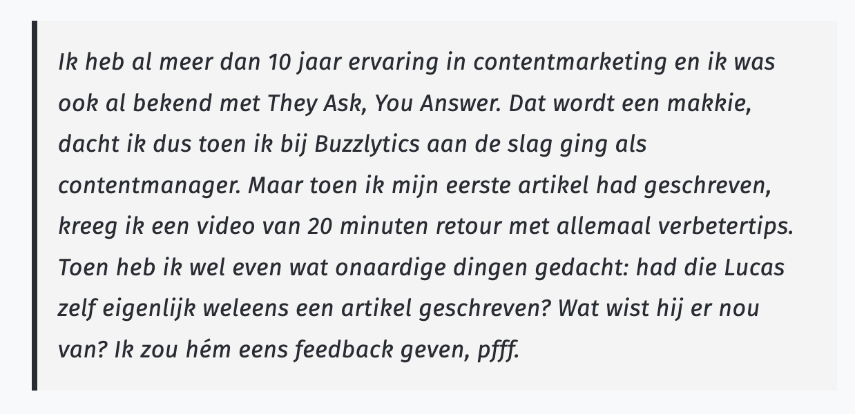 Screenshot van een tekst waarin Renske haar eerste ervaring met het schrijven van een blog beschrijft bij Buzzlytics. Ondanks haar ervaring kreeg ze uitgebreide feedback op haar eerste artikel, wat leidde tot frustratie over de feedbackgever.